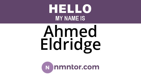 Ahmed Eldridge