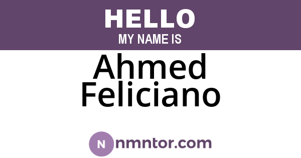 Ahmed Feliciano