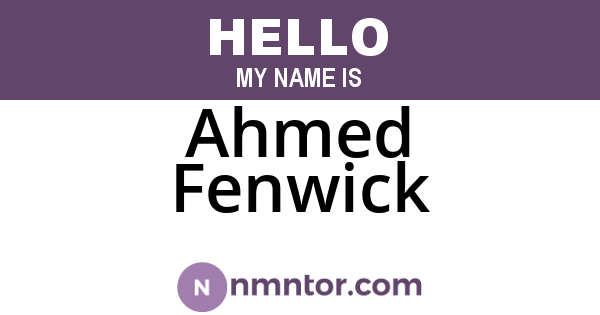 Ahmed Fenwick