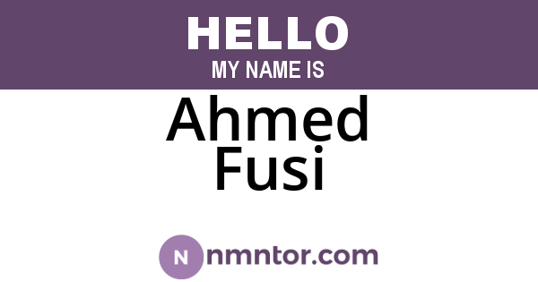 Ahmed Fusi