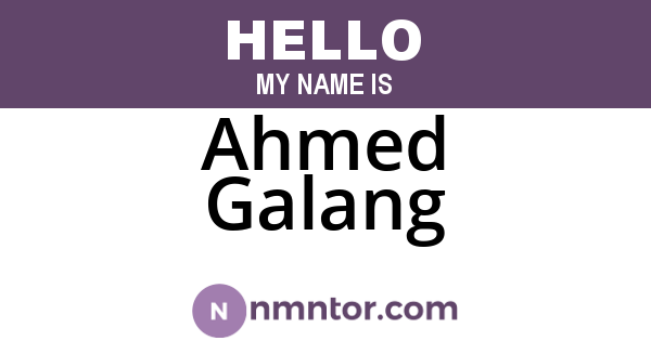 Ahmed Galang