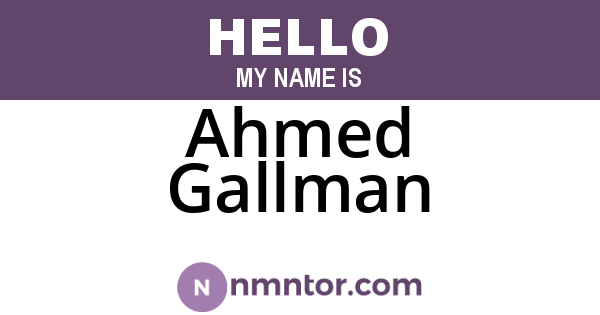 Ahmed Gallman