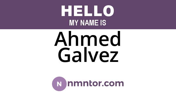 Ahmed Galvez