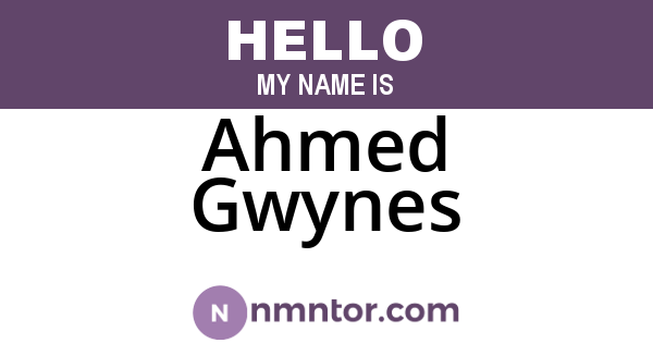 Ahmed Gwynes