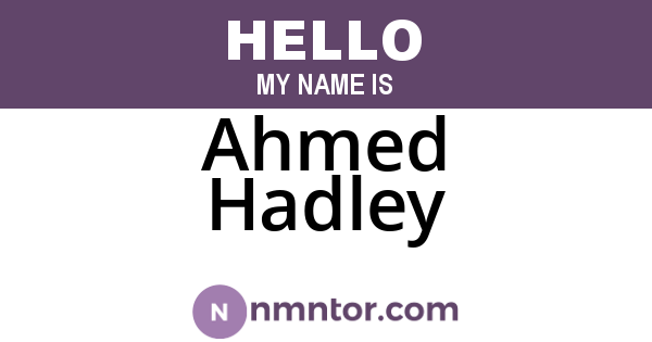 Ahmed Hadley