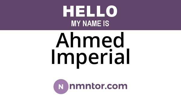Ahmed Imperial