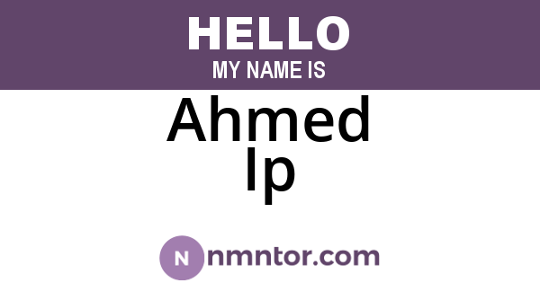 Ahmed Ip