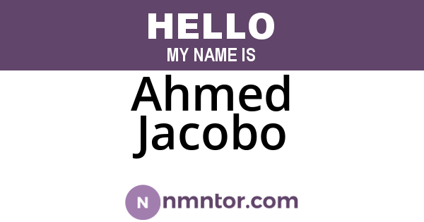 Ahmed Jacobo