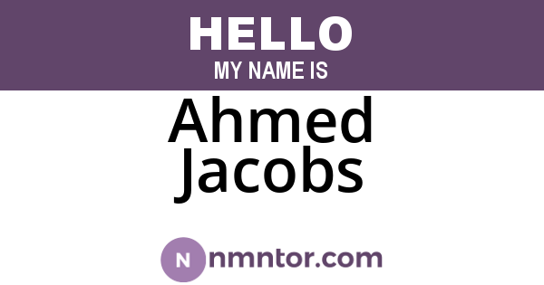Ahmed Jacobs
