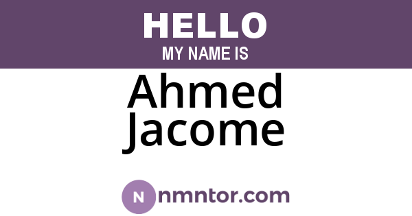 Ahmed Jacome