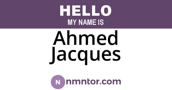 Ahmed Jacques