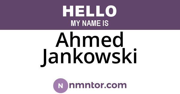 Ahmed Jankowski