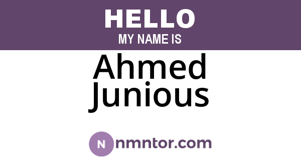 Ahmed Junious