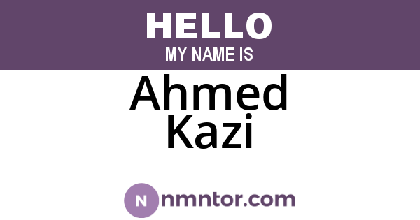 Ahmed Kazi