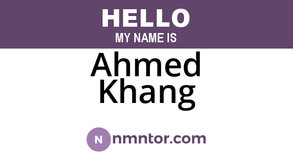 Ahmed Khang