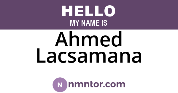 Ahmed Lacsamana