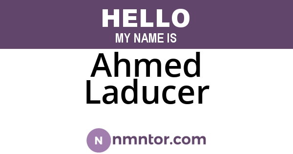Ahmed Laducer