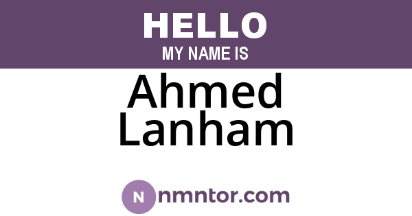 Ahmed Lanham
