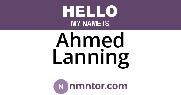 Ahmed Lanning