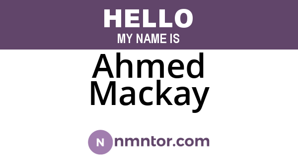 Ahmed Mackay