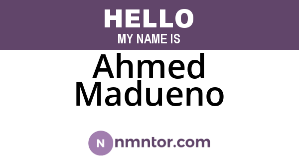 Ahmed Madueno
