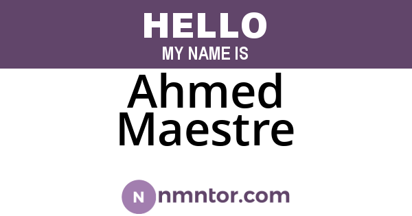 Ahmed Maestre