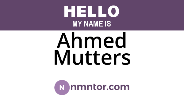 Ahmed Mutters