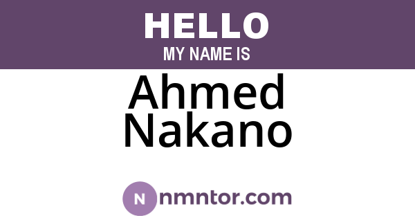 Ahmed Nakano