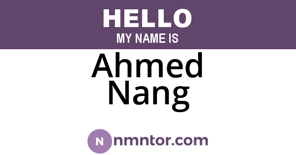 Ahmed Nang