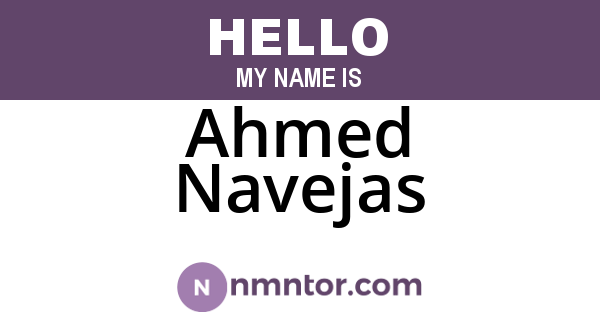 Ahmed Navejas