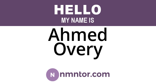 Ahmed Overy