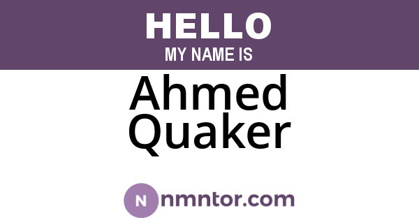 Ahmed Quaker