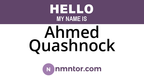 Ahmed Quashnock