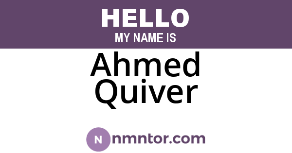 Ahmed Quiver