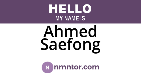 Ahmed Saefong