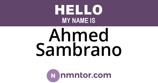 Ahmed Sambrano