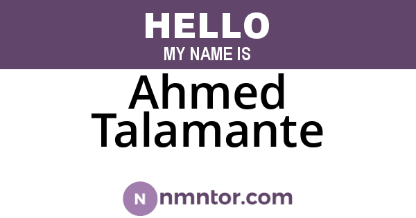Ahmed Talamante
