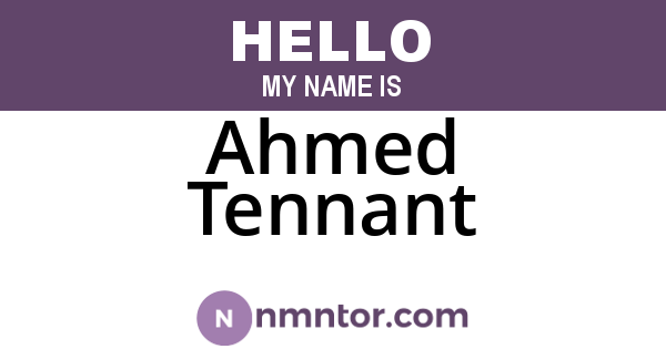 Ahmed Tennant