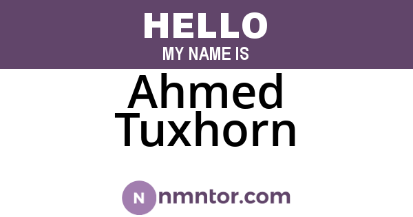 Ahmed Tuxhorn