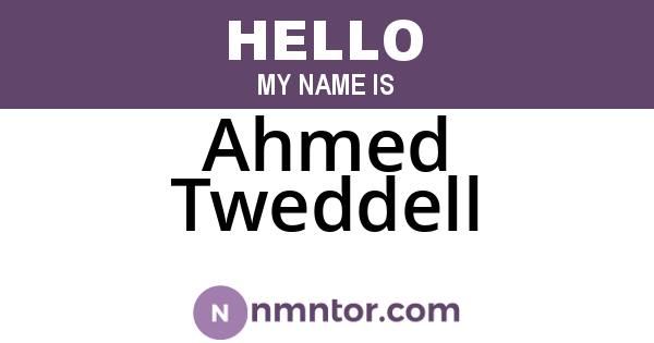 Ahmed Tweddell