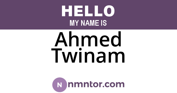 Ahmed Twinam