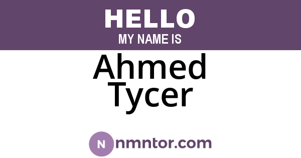 Ahmed Tycer