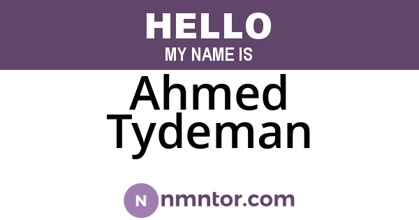Ahmed Tydeman