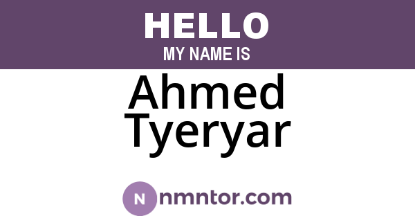 Ahmed Tyeryar
