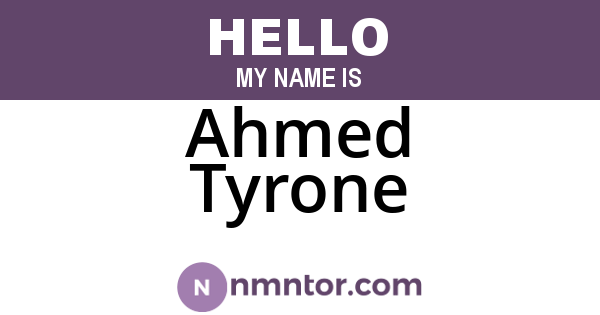 Ahmed Tyrone