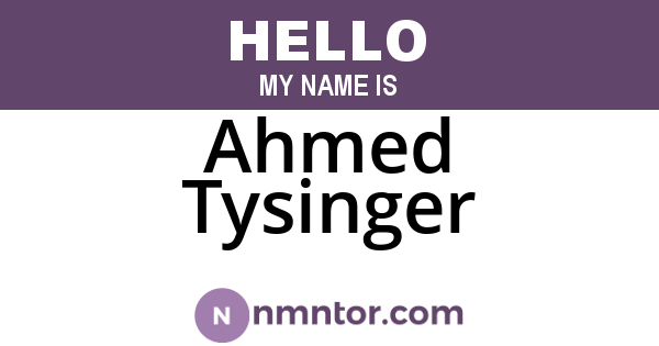 Ahmed Tysinger