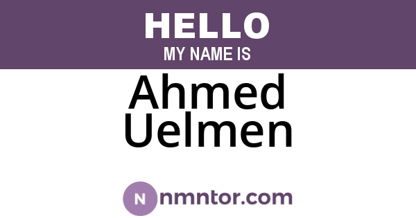 Ahmed Uelmen