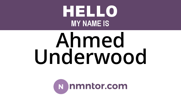 Ahmed Underwood