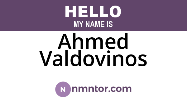 Ahmed Valdovinos