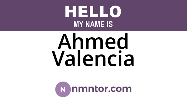 Ahmed Valencia